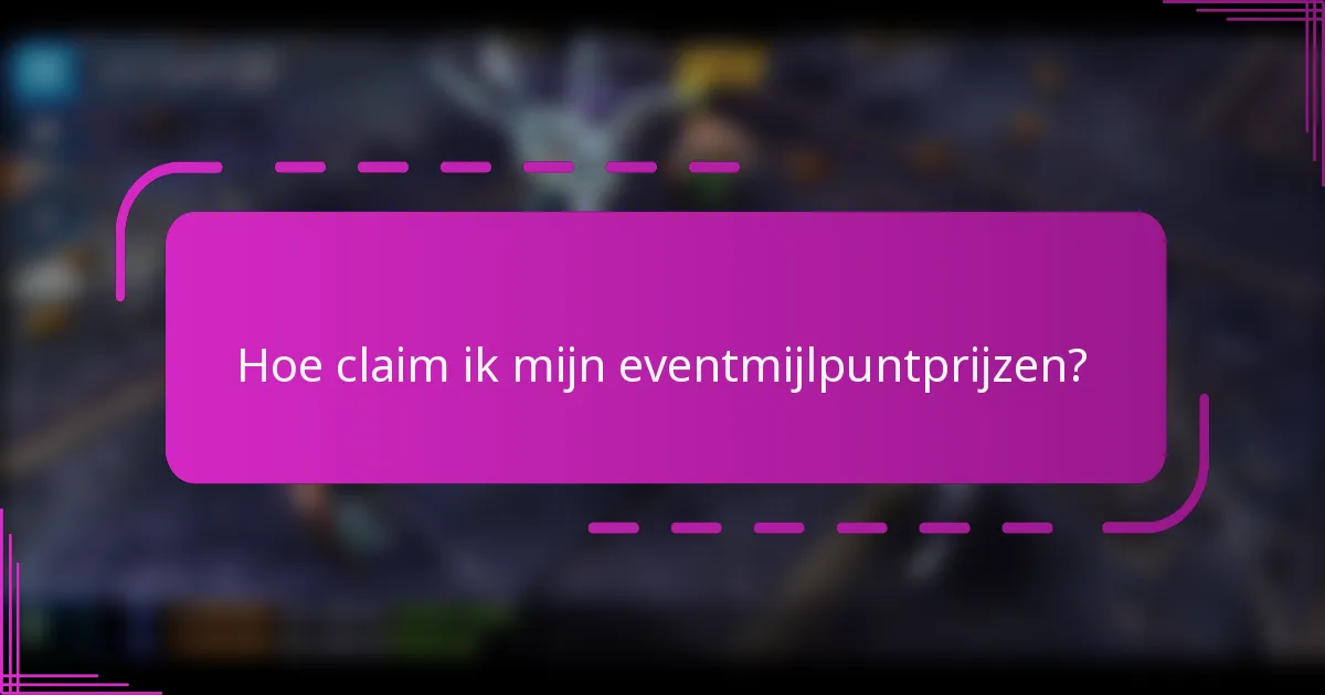 Hoe claim ik mijn eventmijlpuntprijzen?